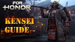 Kensei GuideWalkthrough  For Honor [upl. by Gaul]