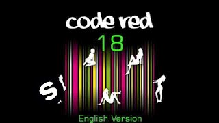 Code Red  18 English Version Official including Lyrics [upl. by Salisbury659]