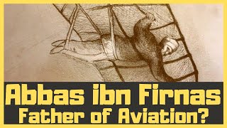 Abbas Ibn Firnas  Father Of Aviation [upl. by Fortin]