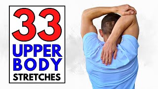 33 Upper Body Stretches To Improve Flexibility [upl. by Enohsal]