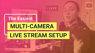 Easiest Multi Camera Live Stream Setup [upl. by Odraude]