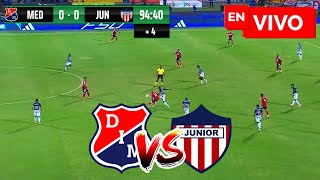 🔴 MEDELLÍN VS JUNIOR PARTIDO DE HOY EN VIVO Y EN DIRECTO  FECHA 3 LIGA BETPLAY DIMAYOR II 2024 [upl. by Ogires]