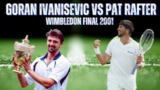 GORAN IVANISEVIC VS PATRICK RAFTER  2001 MENS WIMBLEDON FINAL [upl. by Cir]