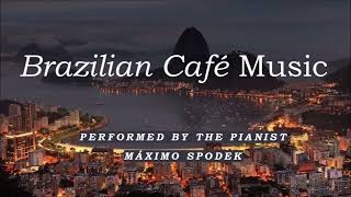 Brazilian Café Music 6 Romantic Relaxing Bossa Nova Piano Sax Guitar Jazz Study Work Instrumental [upl. by Anissa501]