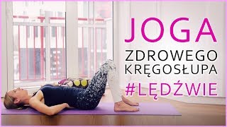 JOGA zdrowego kręgosłupa lędźwie  bez bólu  Ola Żelazo [upl. by Akeenat]