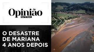 Opinião  O desastre de Mariana 4 anos depois  02102019 [upl. by Nalhsa]