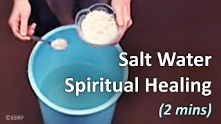 Salt Water Treatment  Spiritual healing 2 mins [upl. by Aker]