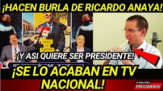 ¡HACEN BURLA DE RICARDO ANAYA EN TV NACIONAL JAMAS SERA PRESIDENTE DE NADA SIRVEN SU CIRCO [upl. by Notneuq245]