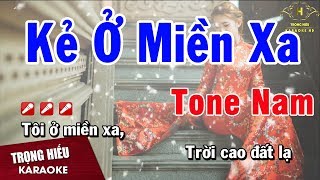 Karaoke Kẻ Ở Miền Xa Tone Nam Nhạc Sống  Trọng Hiếu [upl. by Tressa]