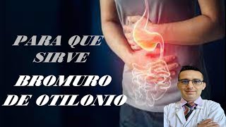 ¿BROMURO DE OTILONIO 40mg PARA QUE SIRVE Como y cuando tomar COLICA 40MG [upl. by Couchman]