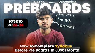 How to Complete Syllabus Before Pre Boards  ICSE Class 10  Pre Boards Strategy for 98  Prelims [upl. by Naleag]