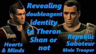 SWTOR  Revealing Doubleagent identity to Theron Shan or not  Republic Saboteur  Hearts amp Minds [upl. by Sou]