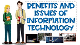 Benefits and Issues of Information Technology [upl. by Seagrave528]