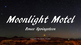 Bruce Springsteen  Moonlight Motel Lyrics  Western Stars 2019 [upl. by Daven]