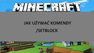 Minecraft komendy setblock  jak użyć [upl. by Dode837]