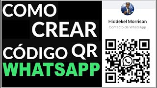 Como crear CÓDIGO QR PARA WHATSAPP  IngMorrison [upl. by Charla]