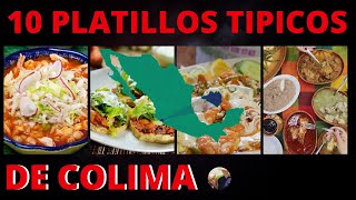 10 platillos típicos de Colima  Comida de Colima Mexico [upl. by Ahsatan]