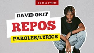 David Okit  Repos Paroles [upl. by Enyamrahc]