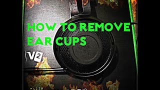 Razer Kraken Pro V2 How to Remove earcups [upl. by Gniy]