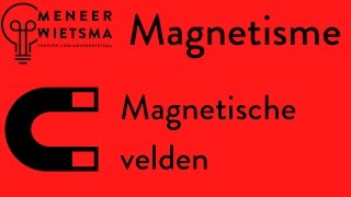 Natuurkunde uitleg Magnetisme 2 Magnetische velden [upl. by Dobb]