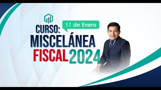 Miscelania Fiscal 2024 [upl. by Enineg]