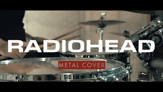 Radiohead quotBurn The Witchquot ► Metal Cover feat Miguel Rivera of Lifts amp Riffs [upl. by Fiorenze834]