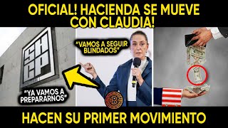 OFICIAL HACIENDA SE MUEVE CON CLAUDIA HACEN SU PRIMER MOVIMIENTO [upl. by Airel998]