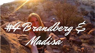 BRANDBERG amp MADISA ● NAMIBIA 4 🇳🇦 [upl. by Catherina613]