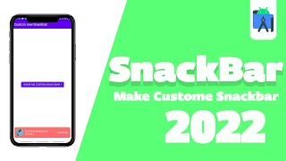 Custom SnackBar AndroidStudio  SnackBar Android Studio 2022 [upl. by Aeniah76]