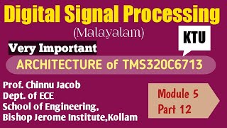 Module 5Part 12Digital Signal Processing ARCHITECTURE of TMS320C6713  KTU [upl. by Desta]