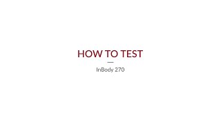 InBody 270S  How to Test [upl. by Jane]