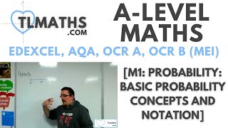 ALevel Maths M101 Probability Basic Probability Concepts and Notation [upl. by Adniram]