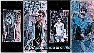 LE PAGLU DANCE XML FILE ALIGHT MOTION VIDEO EDTING NEW TREND NEW XML FILE❤️ [upl. by Hanas]