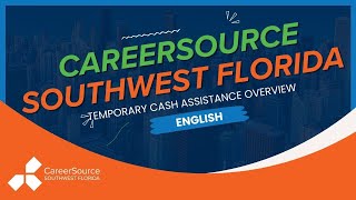 CareerSource Southwest Florida Temporary Cash Assistance Overview [upl. by Oiciruam430]