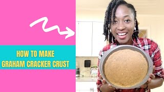 HOW TO MAKE GRAHAM CRACKER CRUST [upl. by Einahpit379]