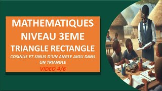 TRIANGLE RECTANGLE  MATHEMATIQUE NIVEAU 3EME  LEÇON 4  VIDEO 46 [upl. by Jud]