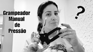 Como usar Grampeador manual de Pressão ou de Tapeceiro [upl. by Eob831]