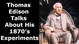 Thomas Edison Talks About His 1870s Experiments  Enhanced Video and Audio 60 fps [upl. by Mastat]