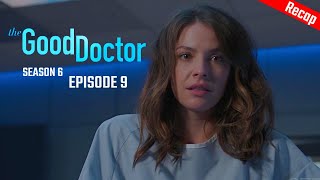 the good doctor season 6 episode 9 recap [upl. by Jacquenette103]