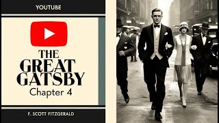 The Great Gatsby Chapter 4 Gatsby’s Secrets Revealed Full Audiobook Narration by Kara Shallenberg [upl. by Okoyk]