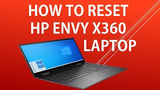 How to Reset HP Envy X360  Laptop [upl. by Srevart]