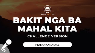 Bakit Nga Ba Mahal Kita  Roselle Nava Challenge Version  Piano Karaoke [upl. by Gabrielli]