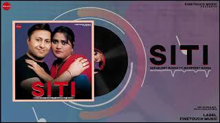 Siti Audio  Sarabjit Bugga Ft Manpreet Bugga  Punjabi Songs 2020  FinetouchDesiTadka [upl. by An]