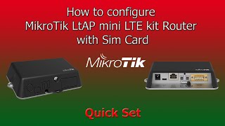 How to configure MikroTik LtAP mini LTE kit Router with Sim  Quick Set [upl. by Ellimahs31]