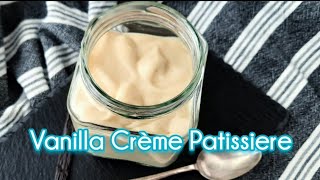 Easy Vanilla Crème Patissiere Vanilla Pastry Cream [upl. by Llerud110]