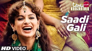 quotSadi Galiquot Tanu Weds Manu Official Song [upl. by Sternick]