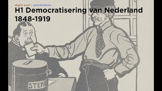 H1 Democratisering van Nederland 18481919 [upl. by Enayr864]