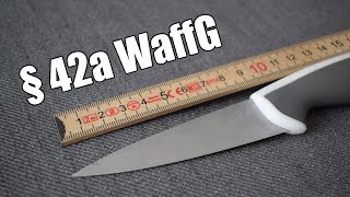 Messer nach § 42a WaffG  Waffengesetz Grundlagen [upl. by Annat548]