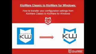 KioWare Classic Settings Import tool [upl. by Bendix425]