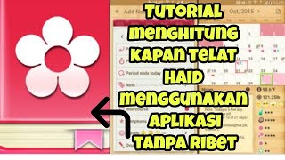 TUTORIAL MENGGUNAKAN APLIKASI KALENDER MENSTRUASI [upl. by Laundes]